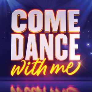 Come-dance-with-me